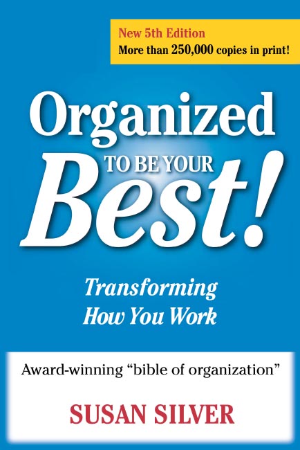 Title details for Organized to Be Your Best! by Susan Silver - Available